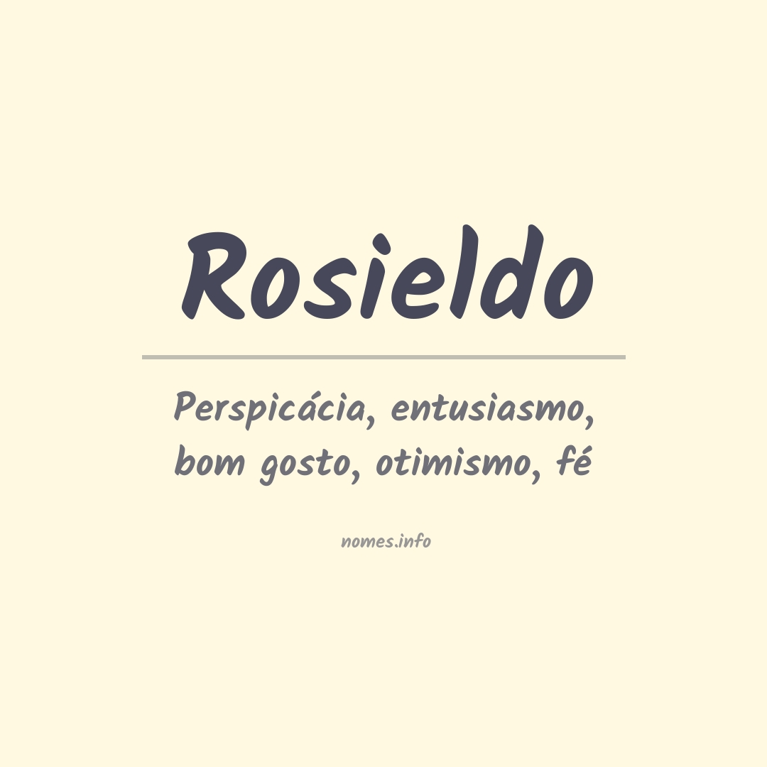 Significado do nome Rosieldo