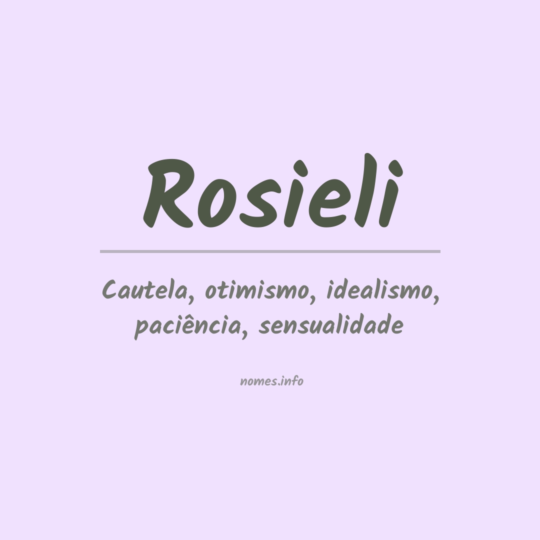 Significado do nome Rosieli