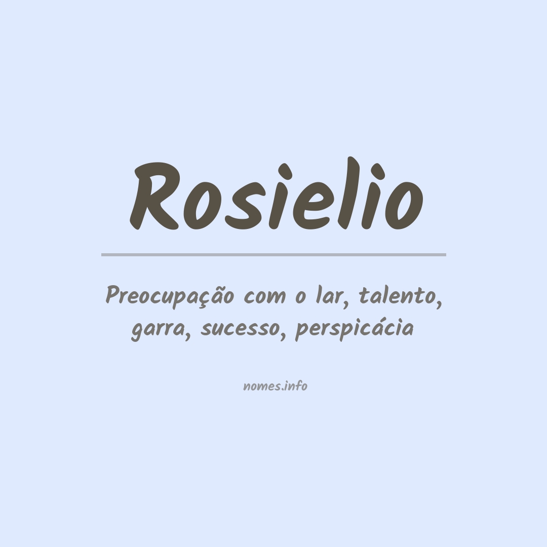 Significado do nome Rosielio