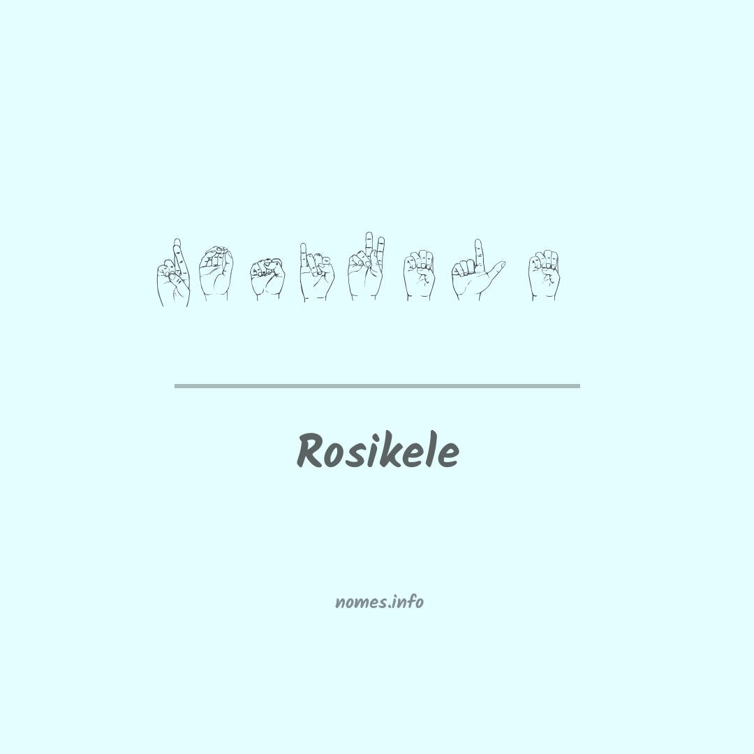 Rosikele em Libras