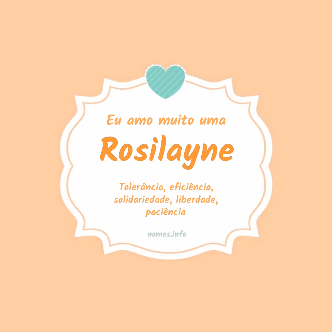 Eu amo muito Rosilayne