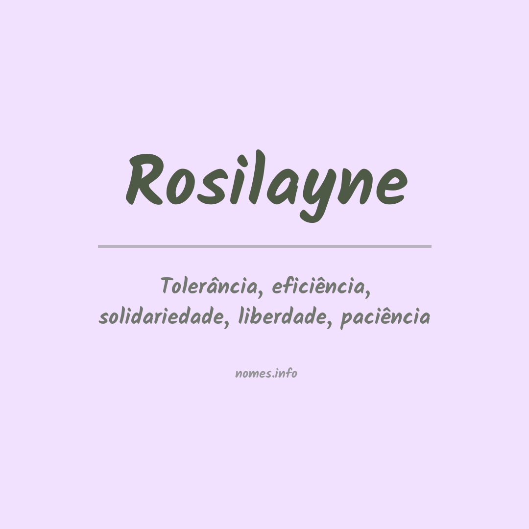 Significado do nome Rosilayne