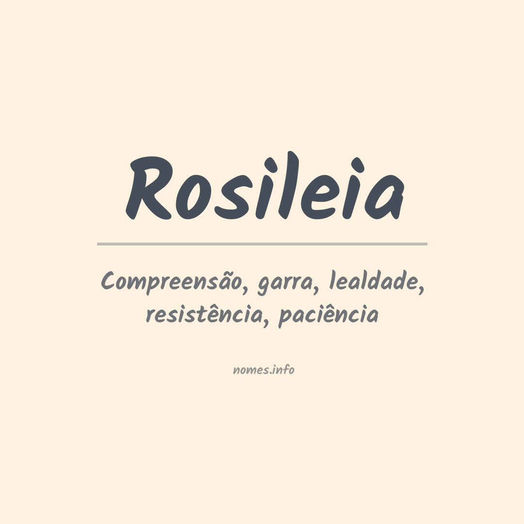 Significado do nome Rosileia