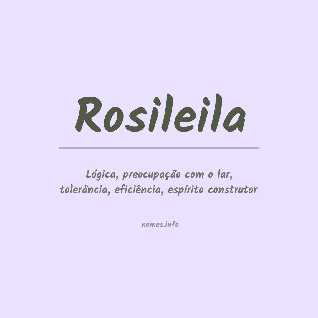 Significado do nome Rosileila
