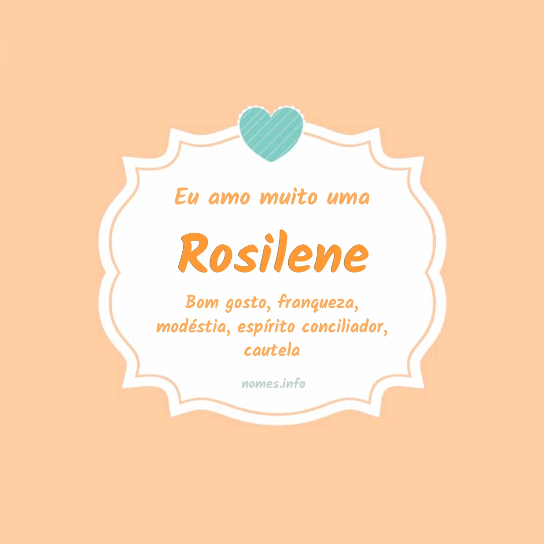 Eu amo muito Rosilene