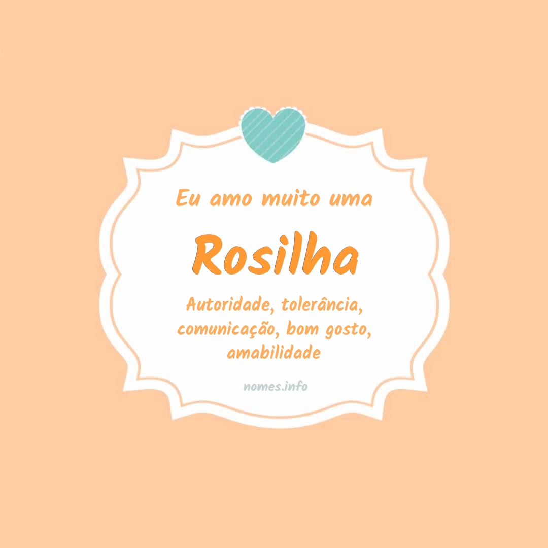 Eu amo muito Rosilha