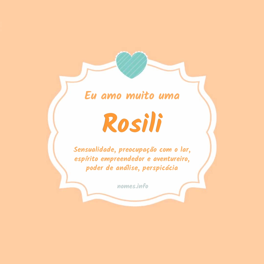 Eu amo muito Rosili