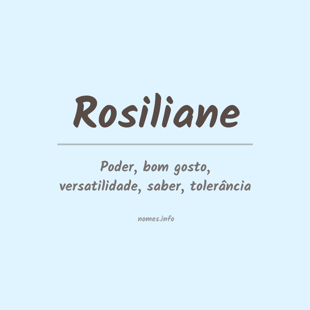 Significado do nome Rosiliane