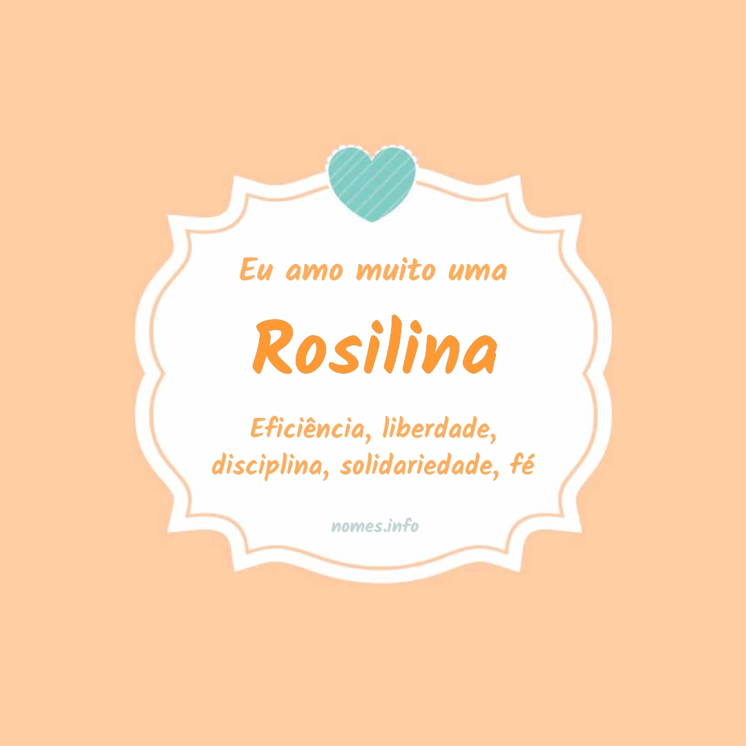 Eu amo muito Rosilina