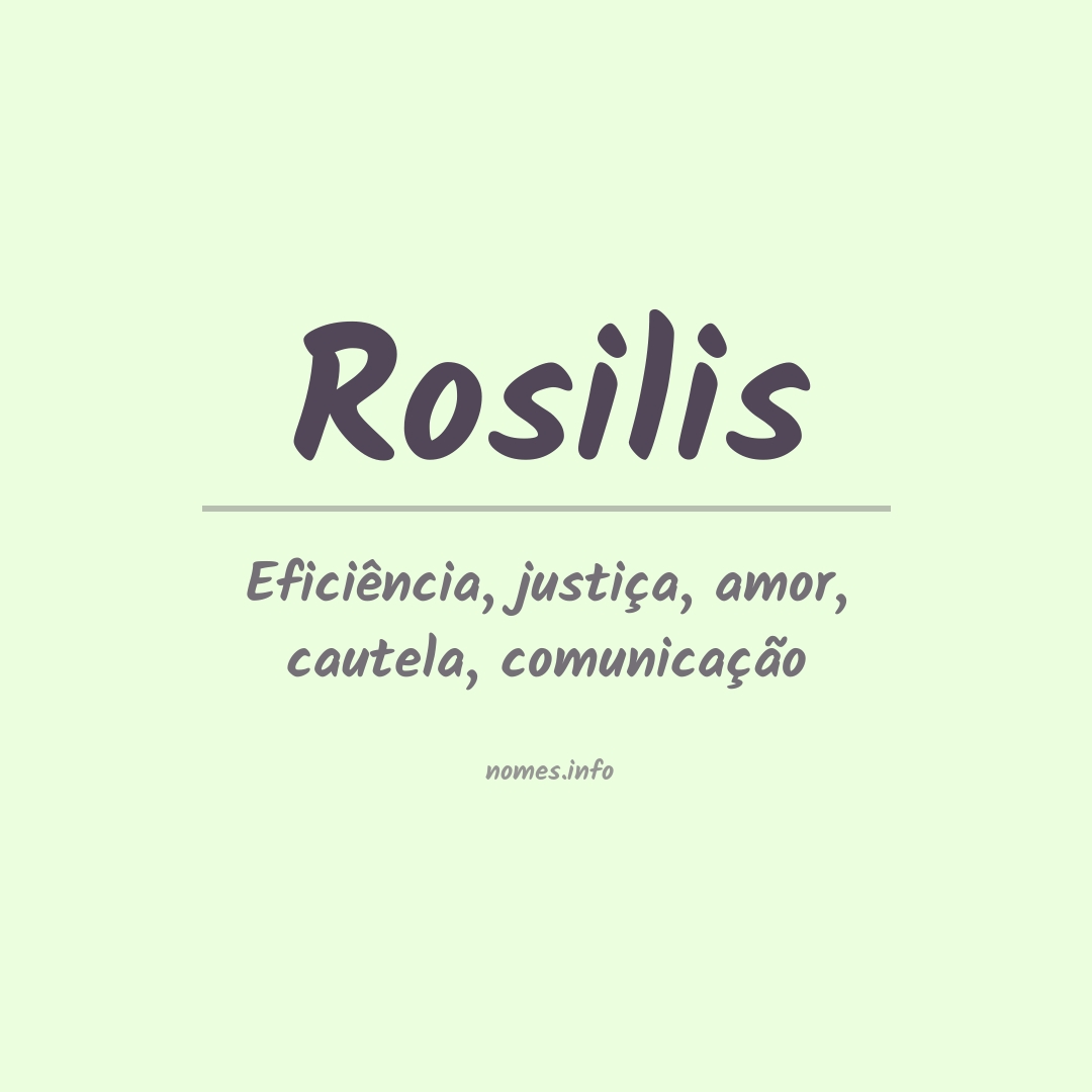Significado do nome Rosilis
