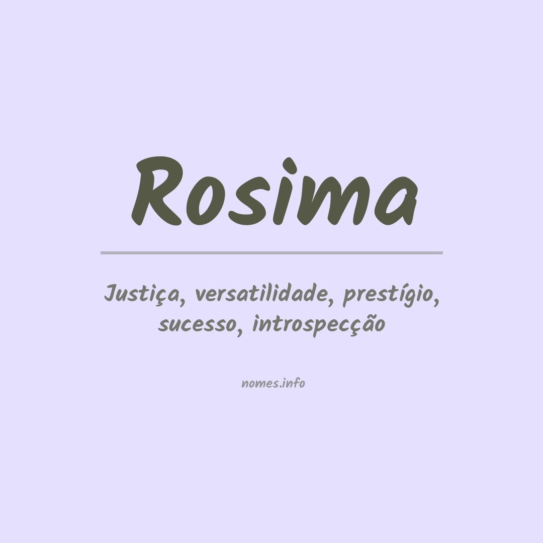 Significado do nome Rosima