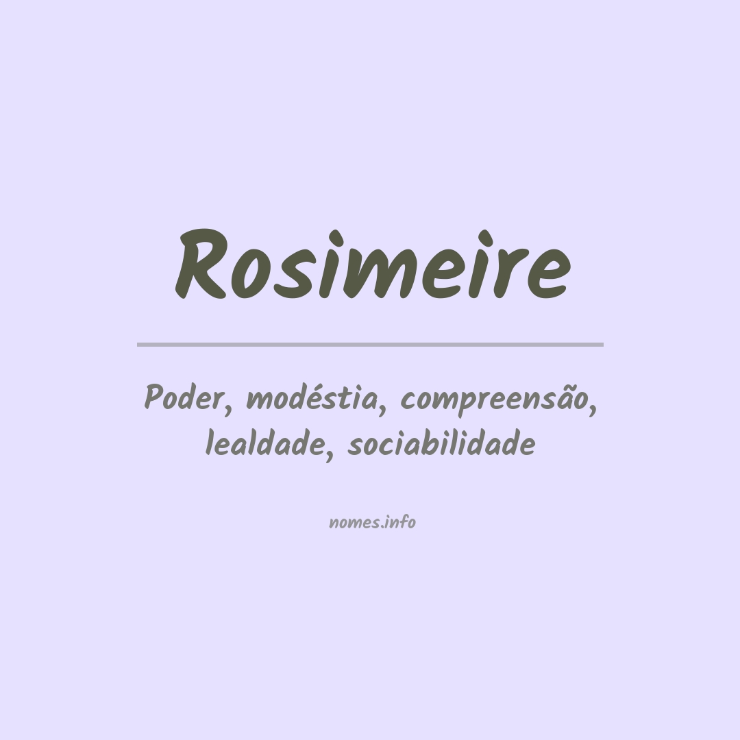 Significado do nome Rosimeire Significado do nome Rosimeire