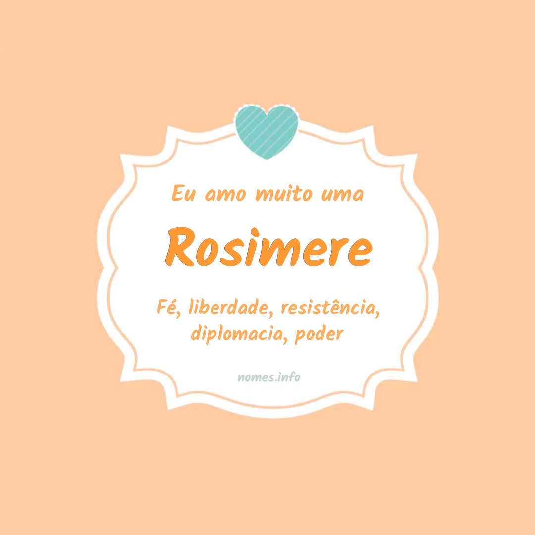 Eu amo muito Rosimere