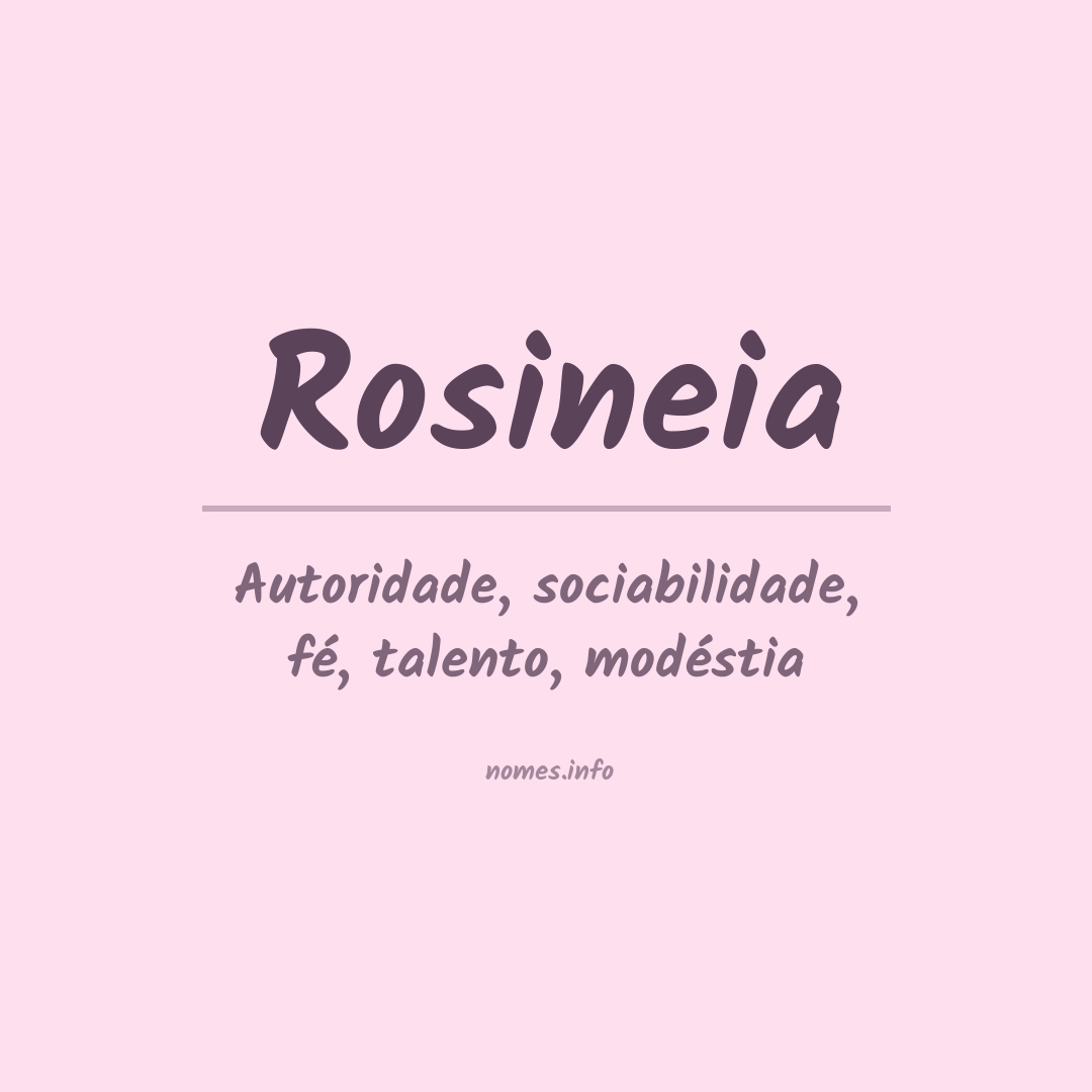 Significado do nome Rosineia