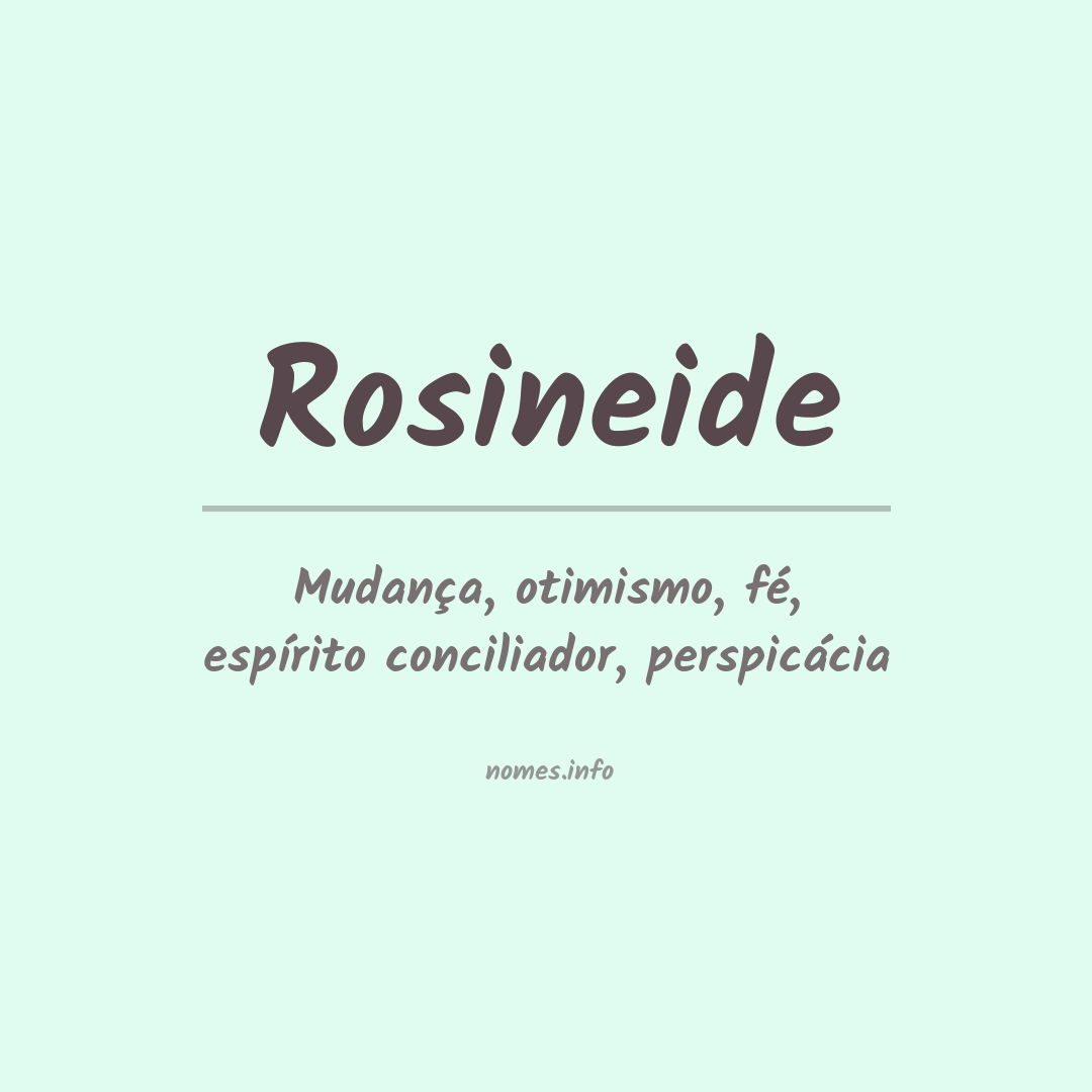 Significado do nome Rosineide