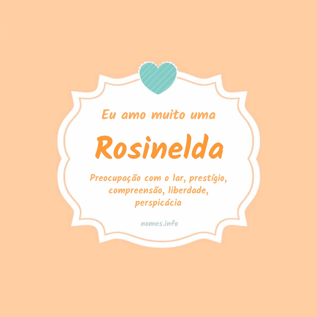 Eu amo muito Rosinelda