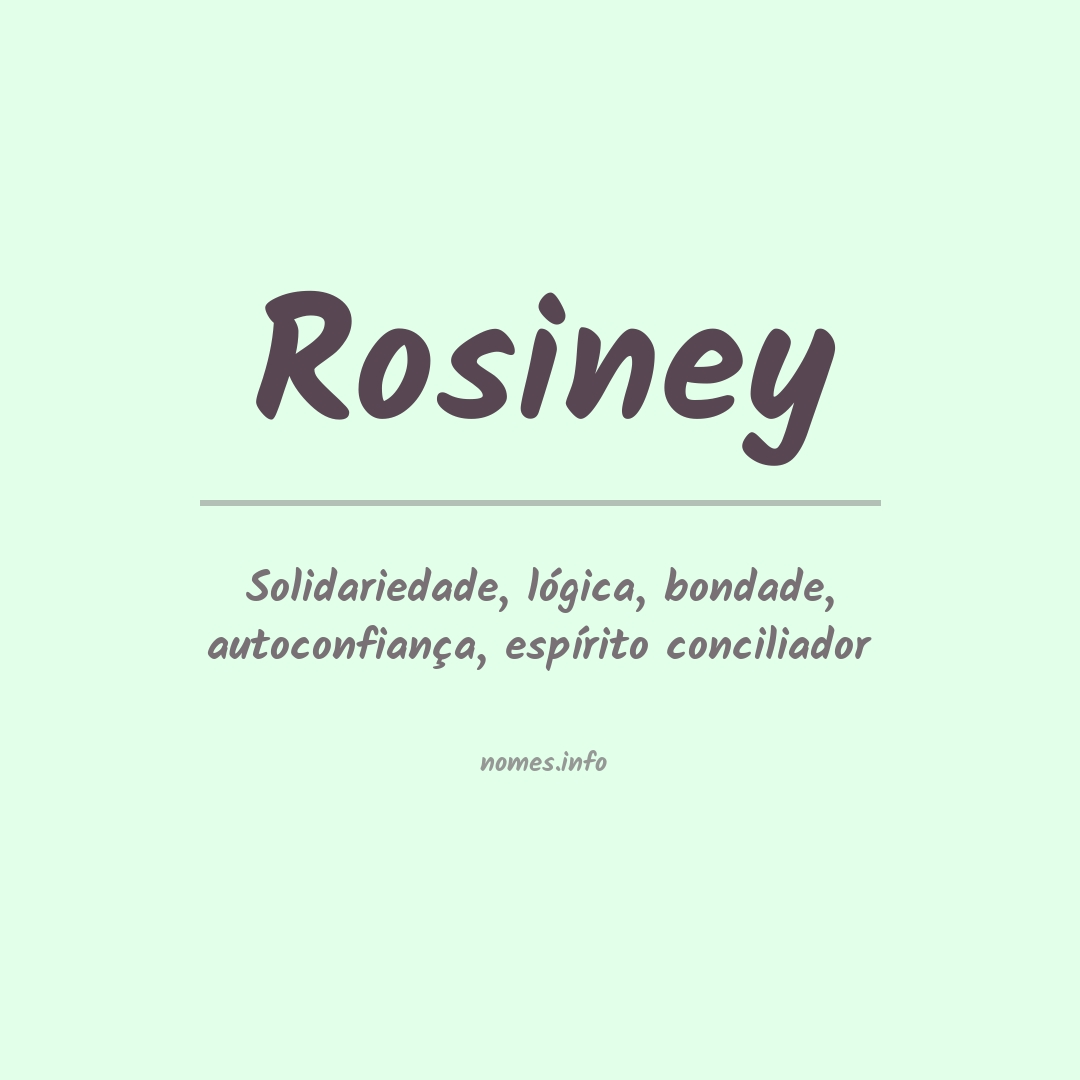 Significado do nome Rosiney