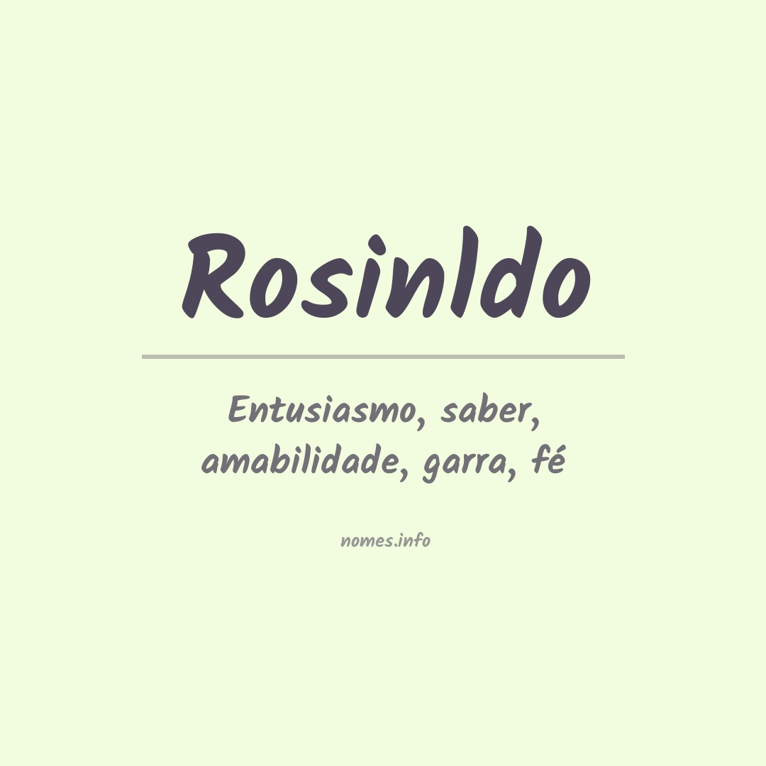 Significado do nome Rosinldo