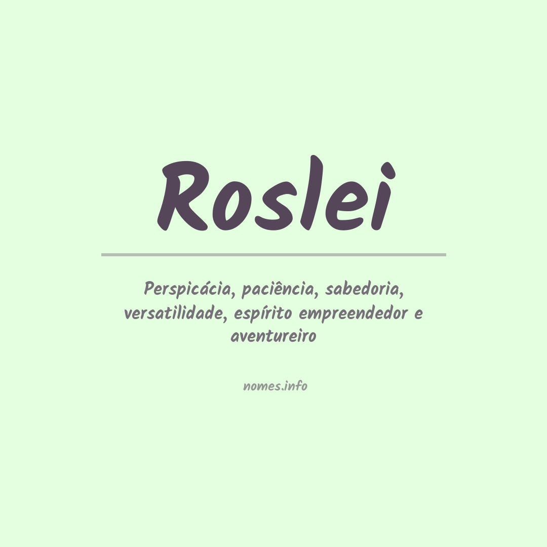 Significado do nome Roslei