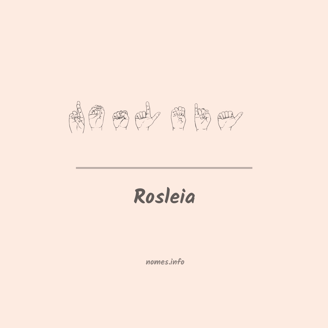 Rosleia em Libras