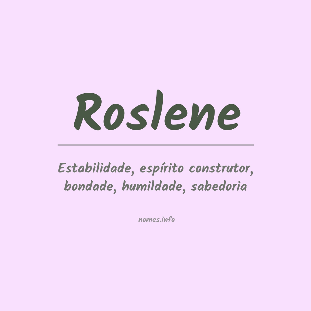 Significado do nome Roslene