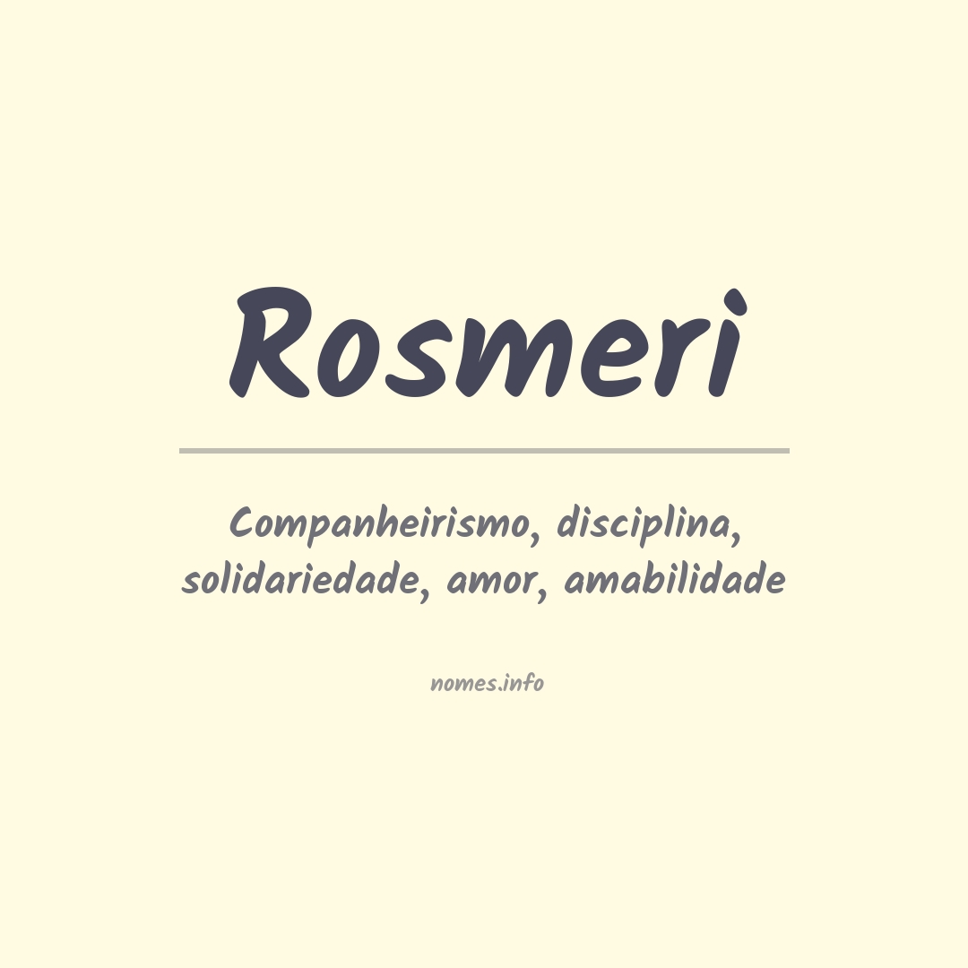 Significado do nome Rosmeri