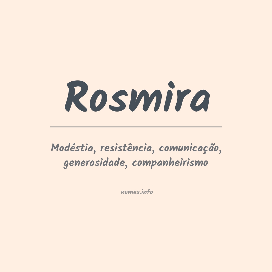 Significado do nome Rosmira