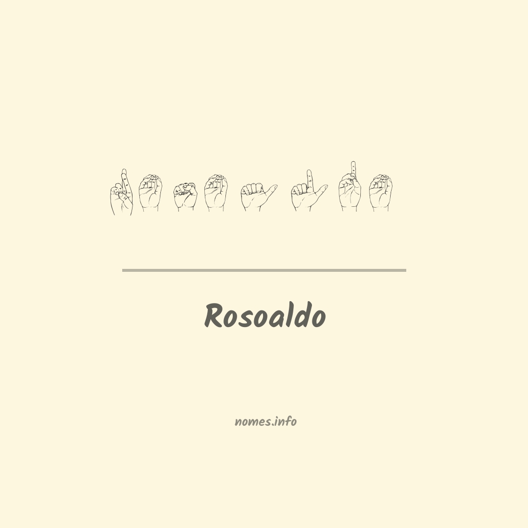 Rosoaldo em Libras