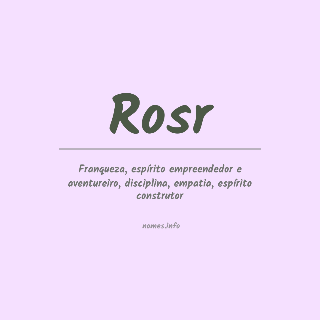 Significado do nome Rosr