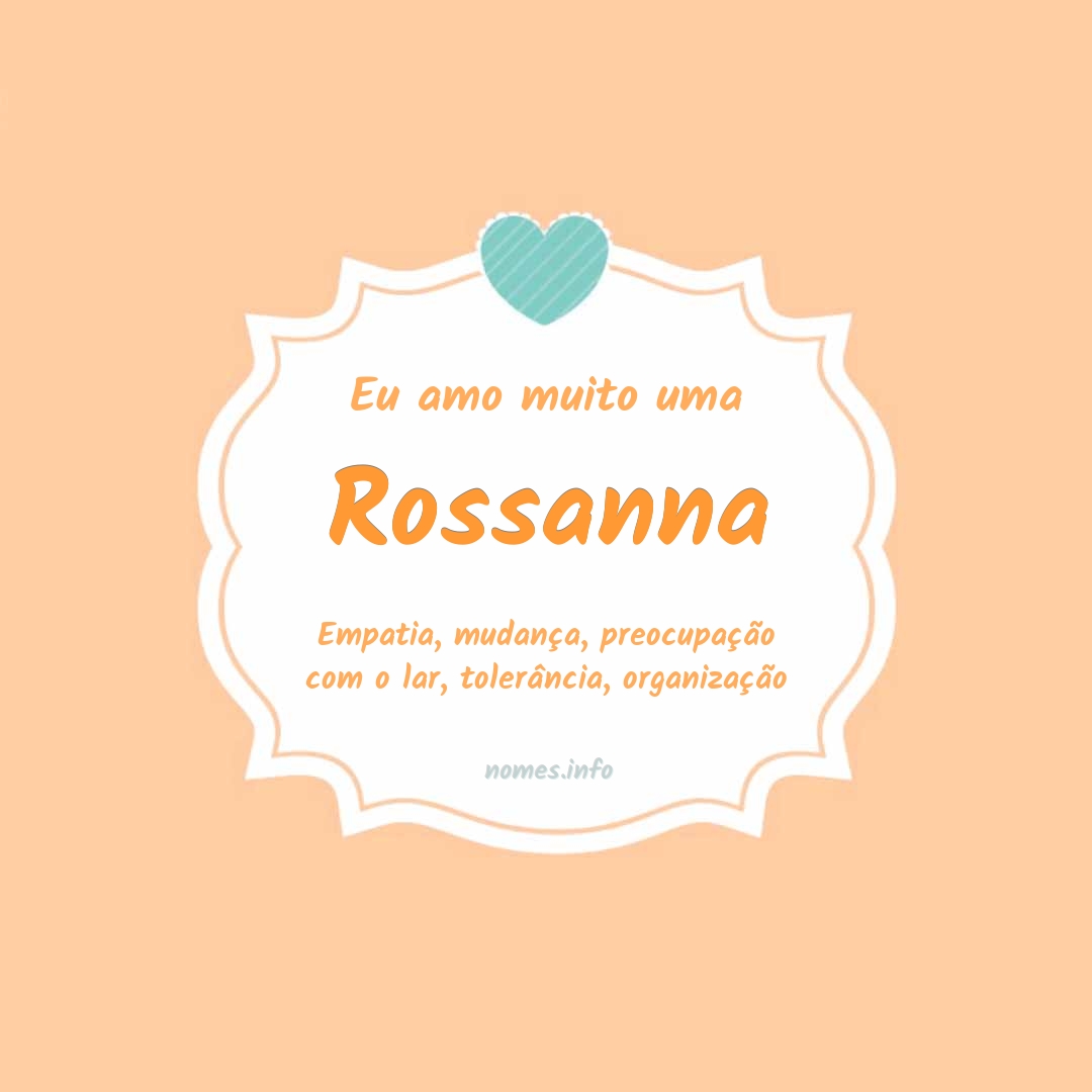 Eu amo muito Rossanna