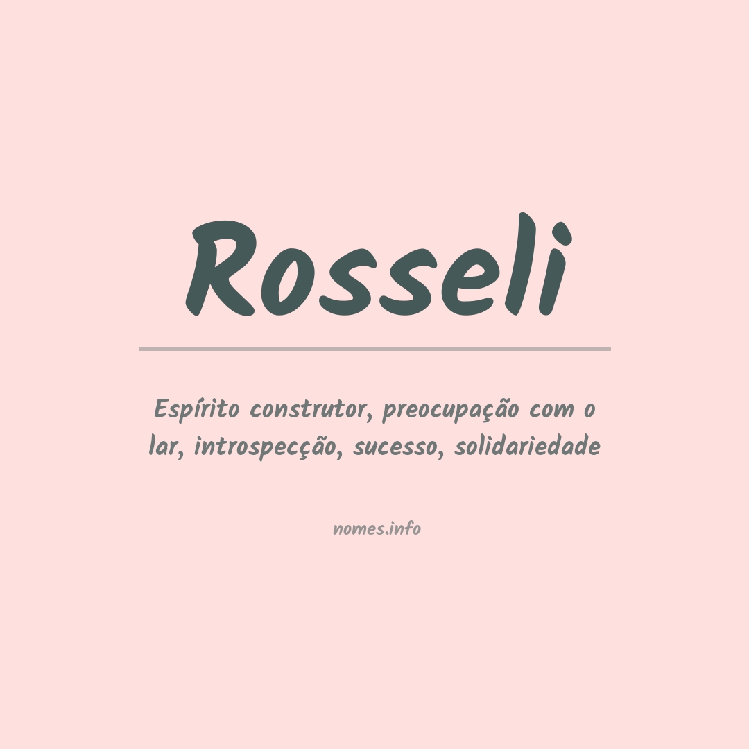 Significado do nome Rosseli