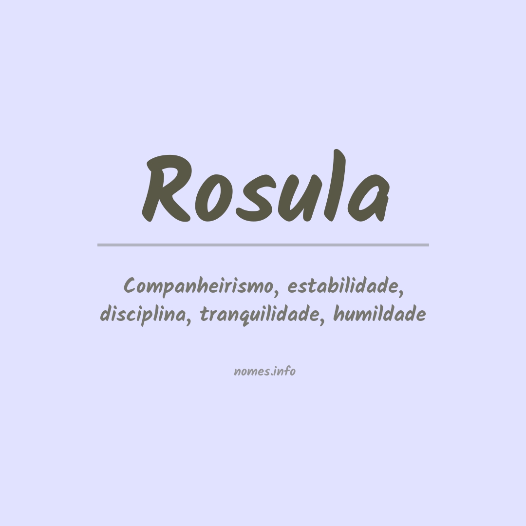 Significado do nome Rosula