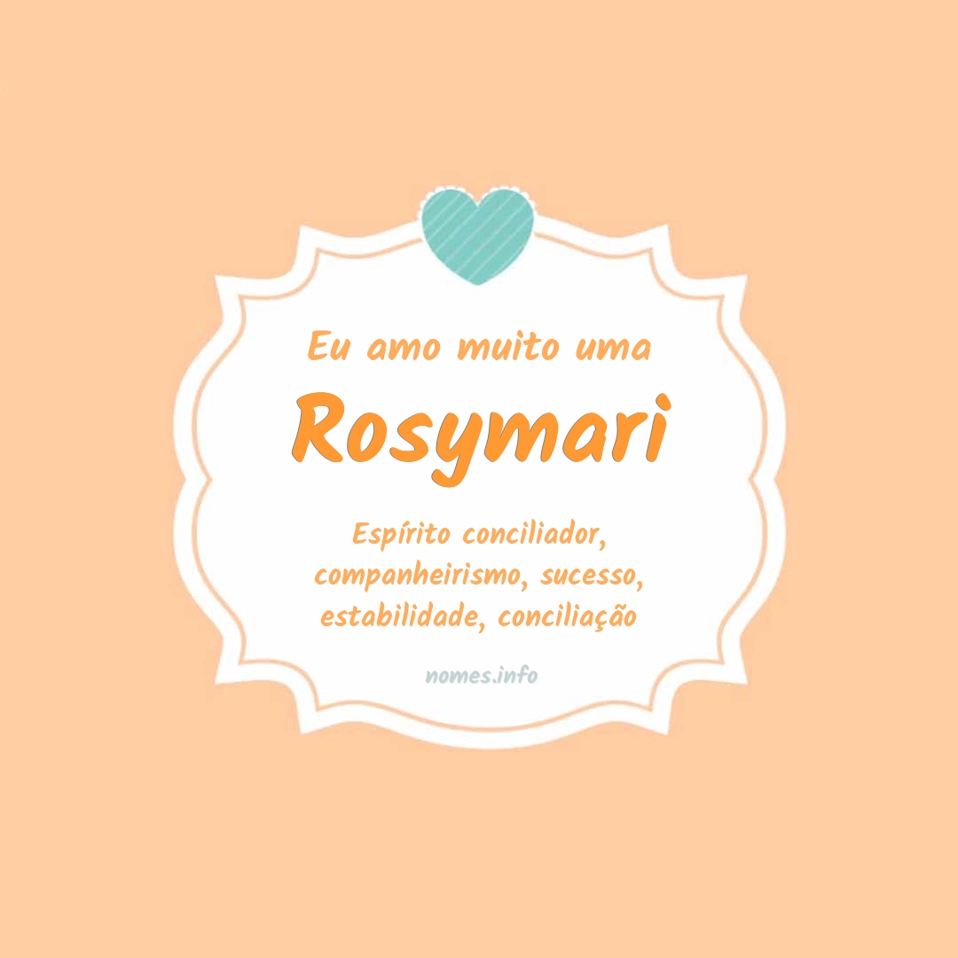 Eu amo muito Rosymari