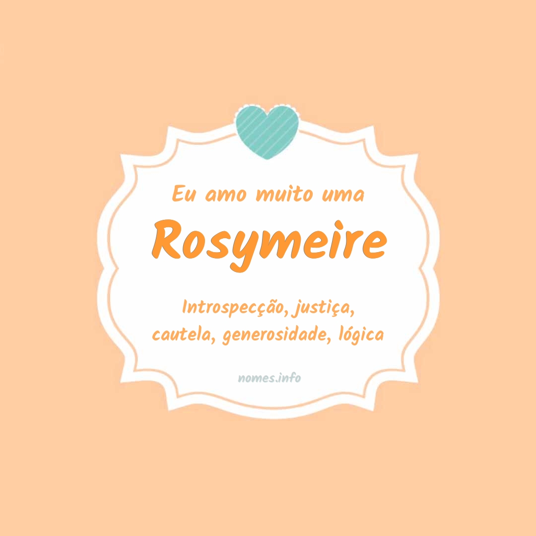 Eu amo muito Rosymeire