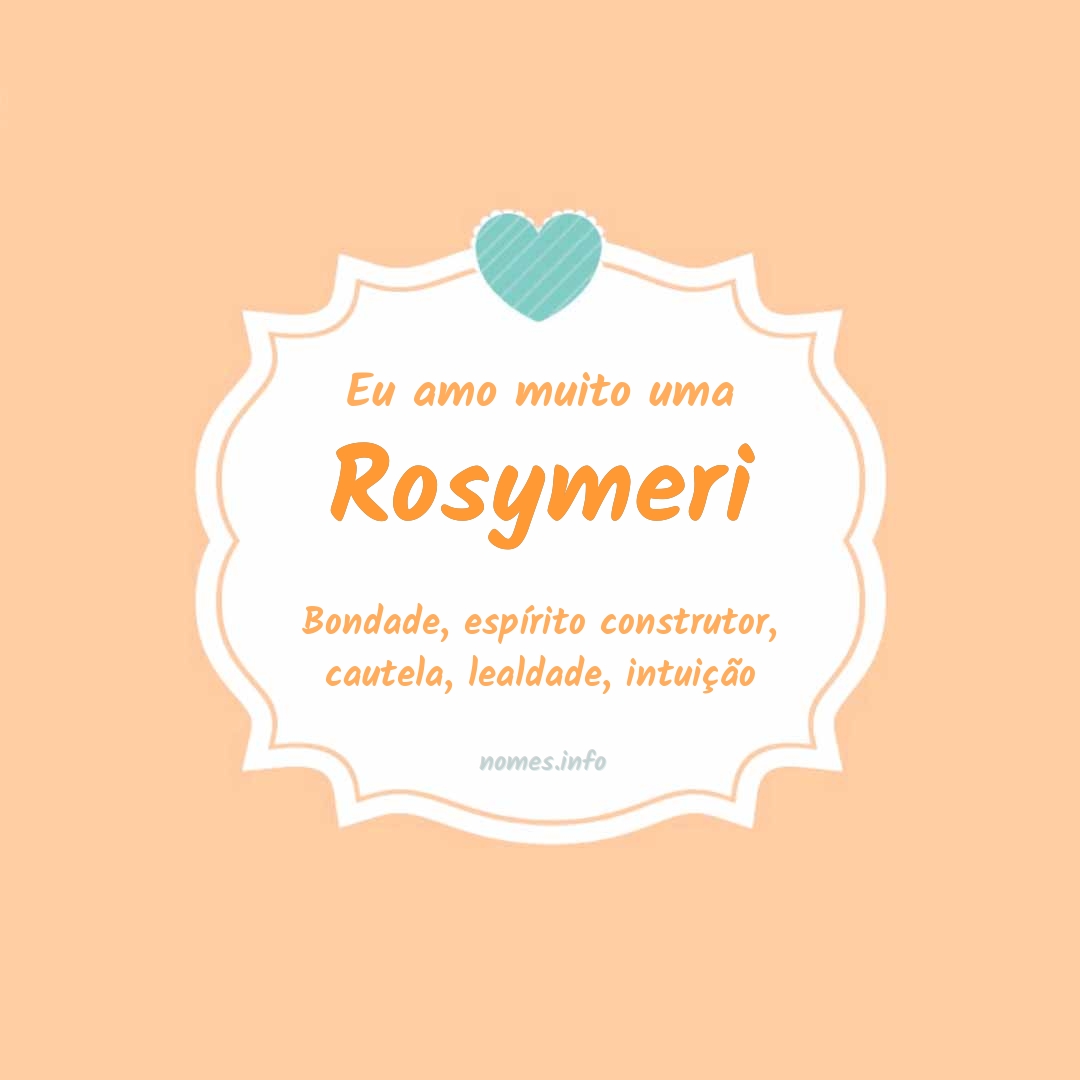 Eu amo muito Rosymeri