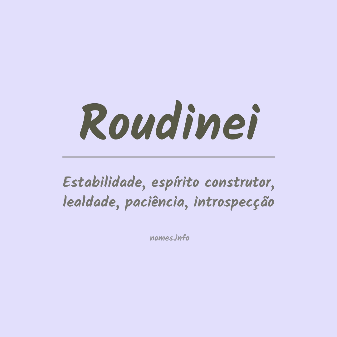 Significado do nome Roudinei