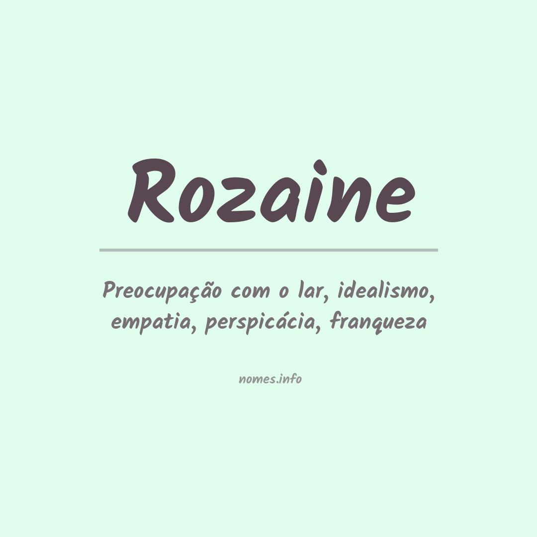 Significado do nome Rozaine