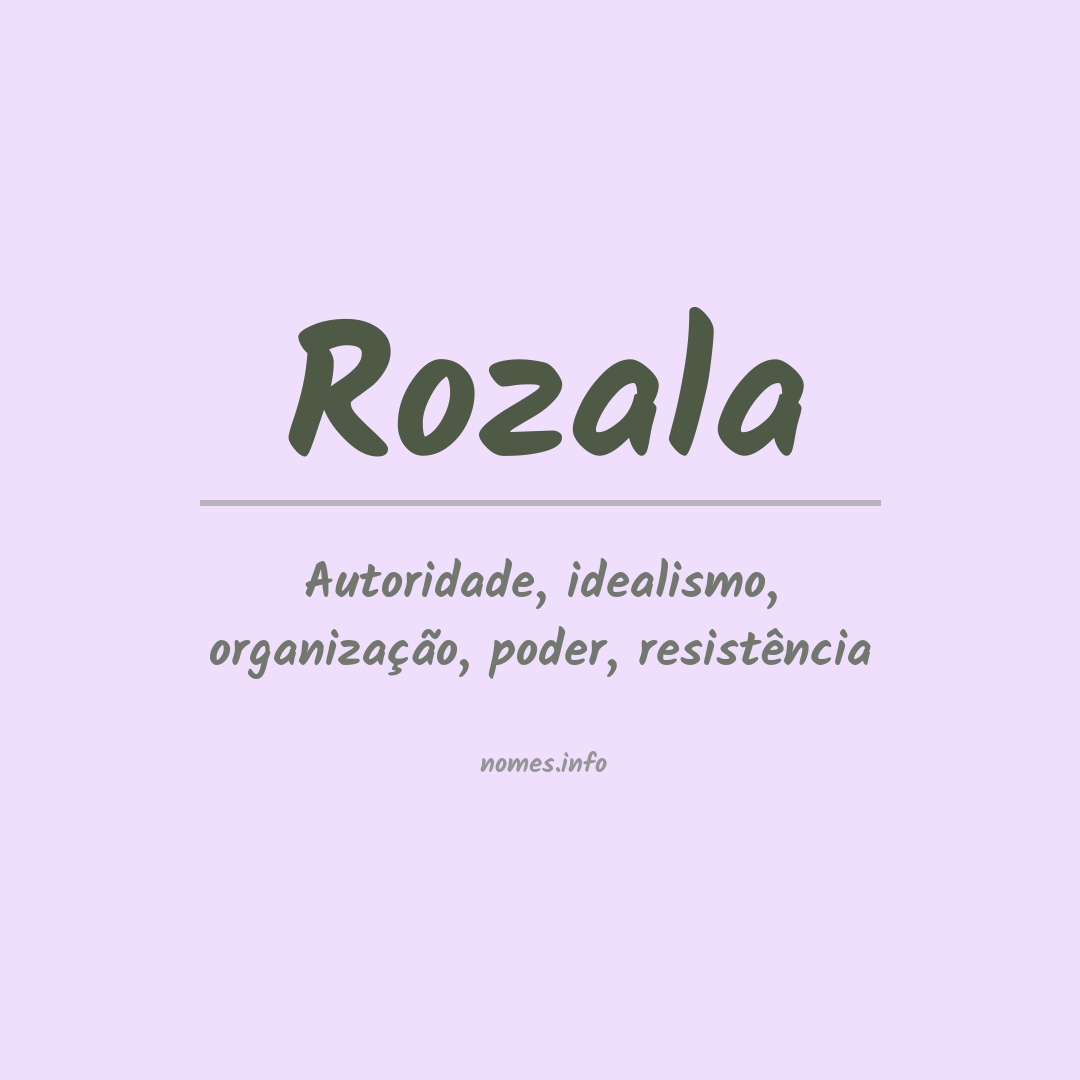 Significado do nome Rozala