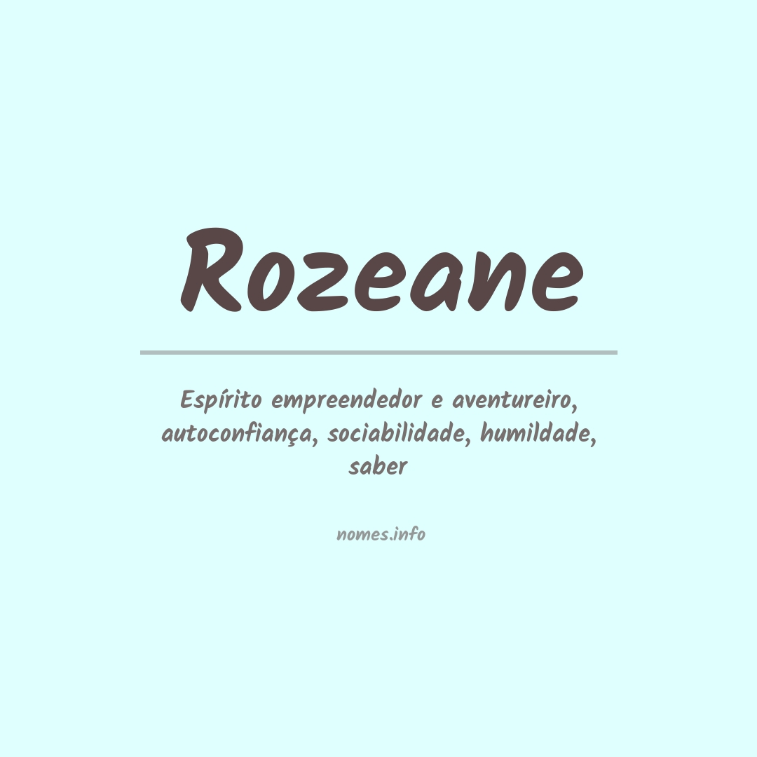 Significado do nome Rozeane