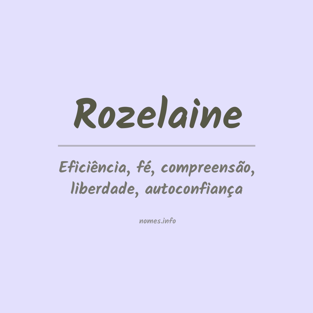 Significado do nome Rozelaine