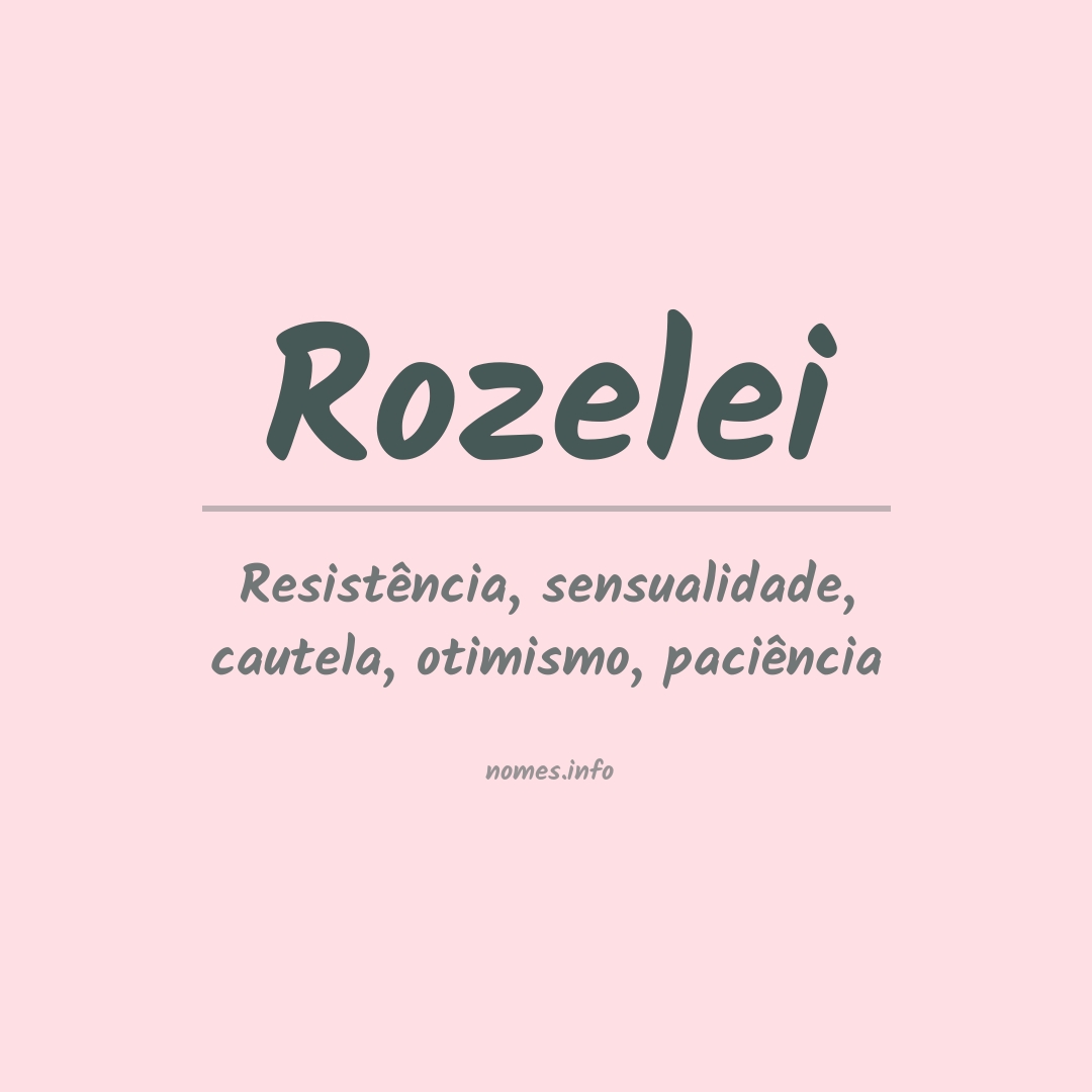 Significado do nome Rozelei