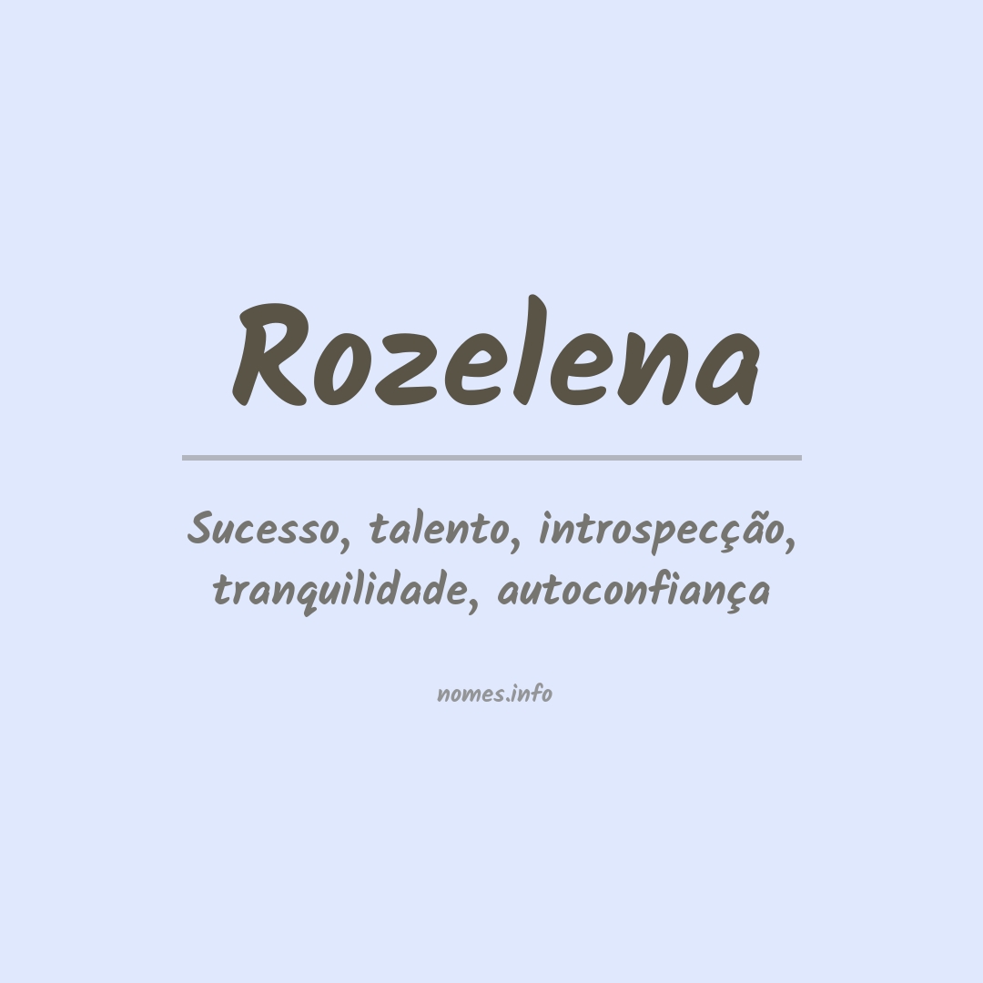Significado do nome Rozelena