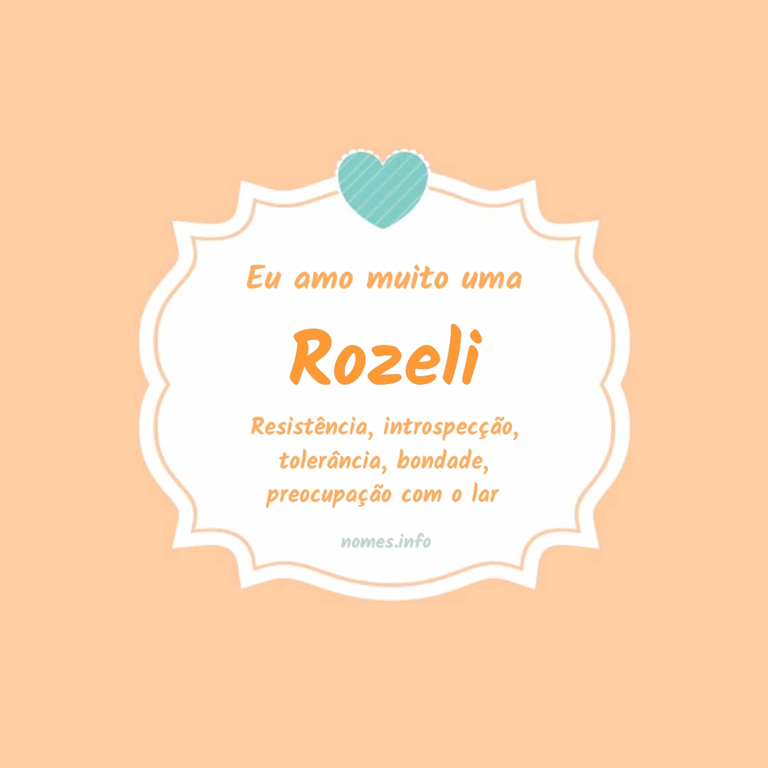 Eu amo muito Rozeli