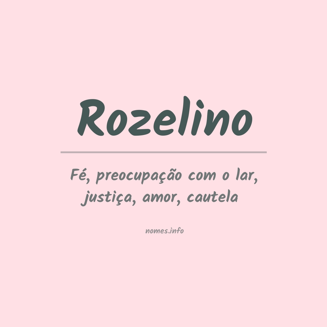 Significado do nome Rozelino