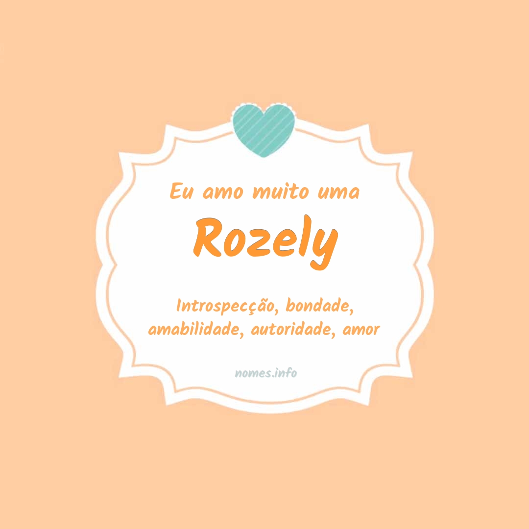 Eu amo muito Rozely