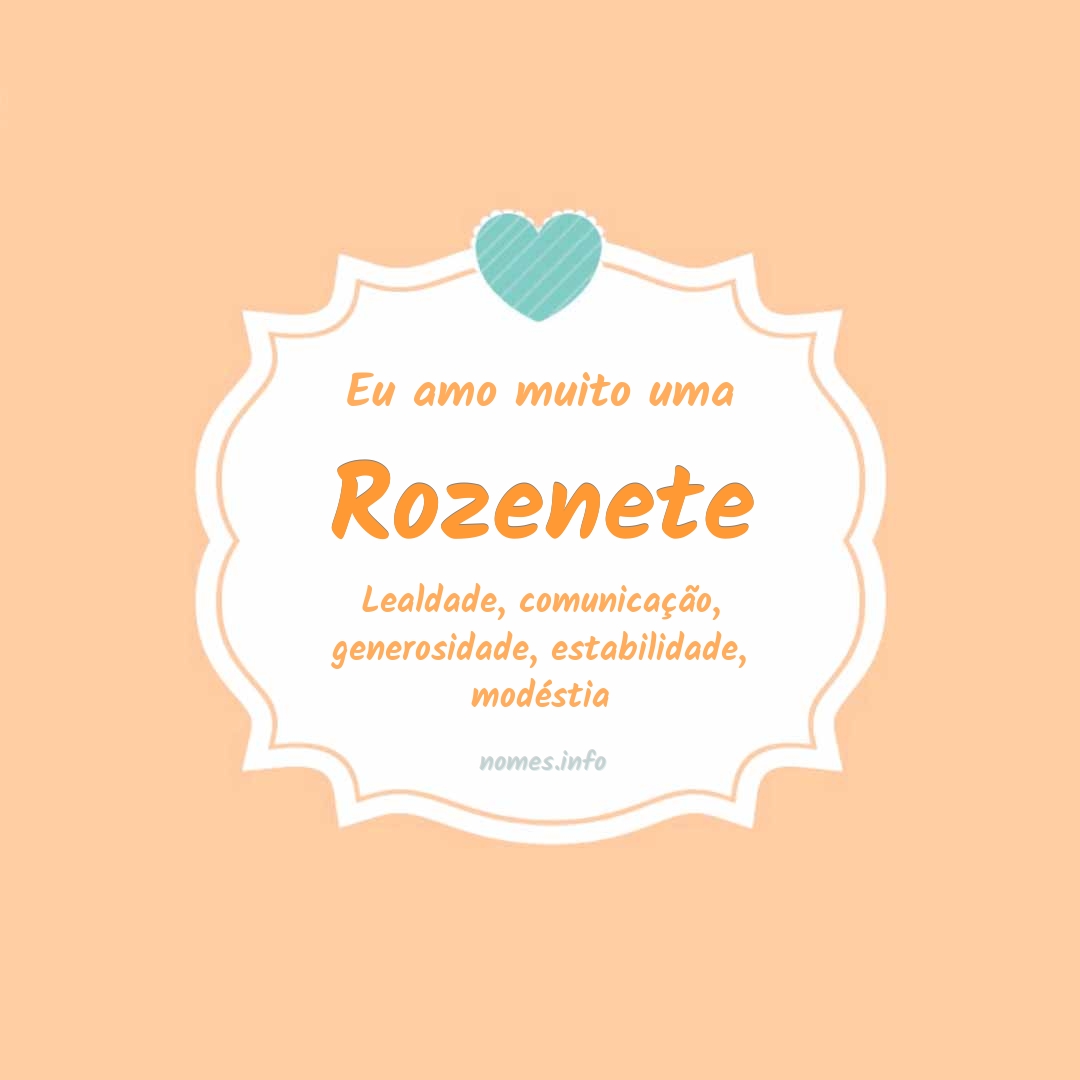 Eu amo muito Rozenete