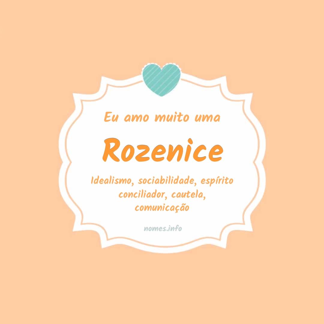 Eu amo muito Rozenice