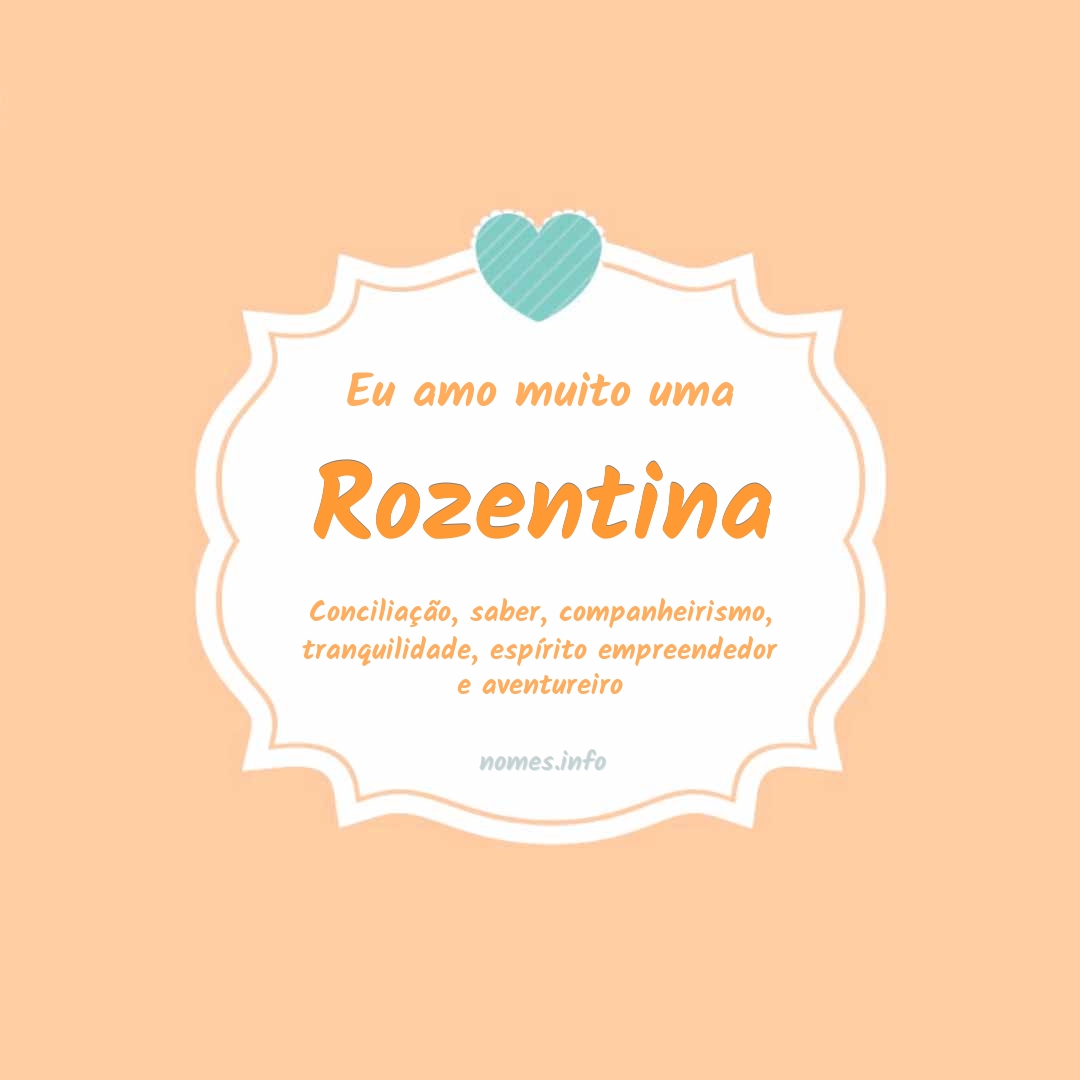 Eu amo muito Rozentina