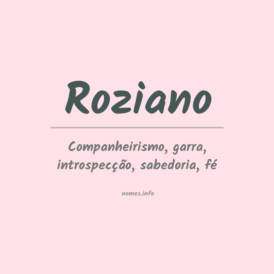 Significado do nome Roziano