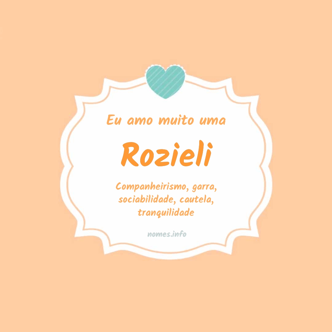 Eu amo muito Rozieli